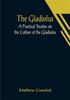 Книга The Gladiolus A Practical Treatise On The Culture Of The Gladiolus by Matthew Crawford - Paperback