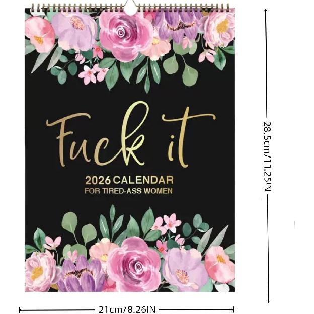 2026 Fu-ck It Calendar For Tired-Ass Women New Time Planning With Coil Wall Calendar Paper Hanging Calendar Indoor New Year's Gifts (BLACK A)