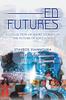 Книга Ed Futures : A Collection of Short Stories On the Future of Education