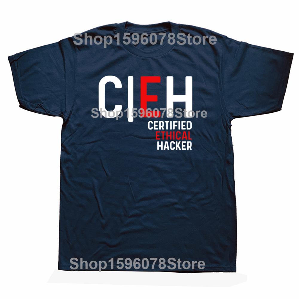 Funny Certified Ethical Hacker T Shirts Men Cotton Humor Streetwear Tee Shirt Cyber Security Hacking Sofware Developer Clothing