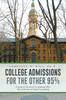 Книга College Admissions for the Other 95% : A Guide To the School Counseling Office (from a Director of School Counseling)