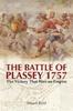 Книга The Battle of Plassey 1757 : The Victory That Won an Empire