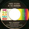 7inch Record BERT KAEMPFERT & HIS ORCHESTRA - Three O'Clock In The Morning 31778 Decca 1965 US Jazz Used