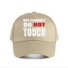 Not Friendly Touch Sign Baseball Cap For Womens Unisex FeUnisex Snapback Cap