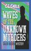 Книга Waves of the Unkown Murders : Caleb Bolden Mystery : 1
