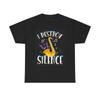 I Destroy Silence Saxophone Graphic T Shirt Unisex Heavy Cotton Tee