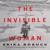 The Invisible Woman by Erika Robuck Paperback Book 9780593102145