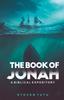 Книга The Book of Jonah : A Biblical Expository