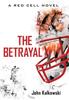 Книга The Betrayal : A Red Cell Novel