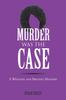 Книга Murder Was the Case : A Whitney and Britney Mystery