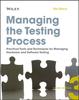 The Managing the Testing Process : Practical Tools and Techniques for Managing Hardware and Software Testing Book
