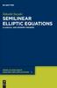 Книга Semilinear Elliptic Equations : Classical and Modern Theories