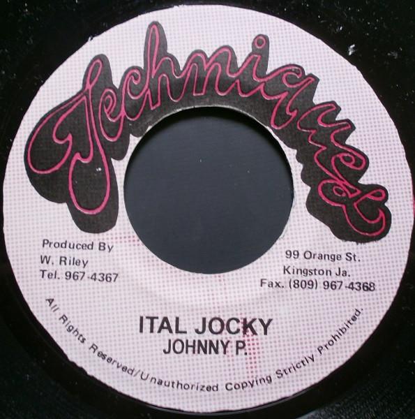 7-дюймовая пластинка JOHNNY P Ital Jocky NONE Techniques Ямайка Регги Ска Даб Б/у
