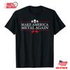 Make America Metal Again Trump Rock Heavy Music Thrash Gift T-shirt Tops Tee