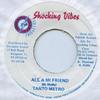 7-дюймовая пластинка TANTO METRO - All A Mi Friend Shocking Vibes 1996 Ямайка Регги, Ска и Даб