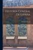 Книга Historia General De Espana; Volume 10