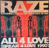 12inch Record RAZE, LADY J & THE SECRETARY OF ENT - All 4 Love (Break 4 Love 1990) ZYX628712 ZYX Records 1990 Germany Dance & Electronica Used