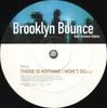 12inch Record BROOKLYN BOUNCE, ARIZONA ADAMS - There Is Nothing I Won't Do EPC6748336 Epic, Musicline 2004 Germany Dance & Electronica Used