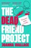 Книга The Dead Friend Project
