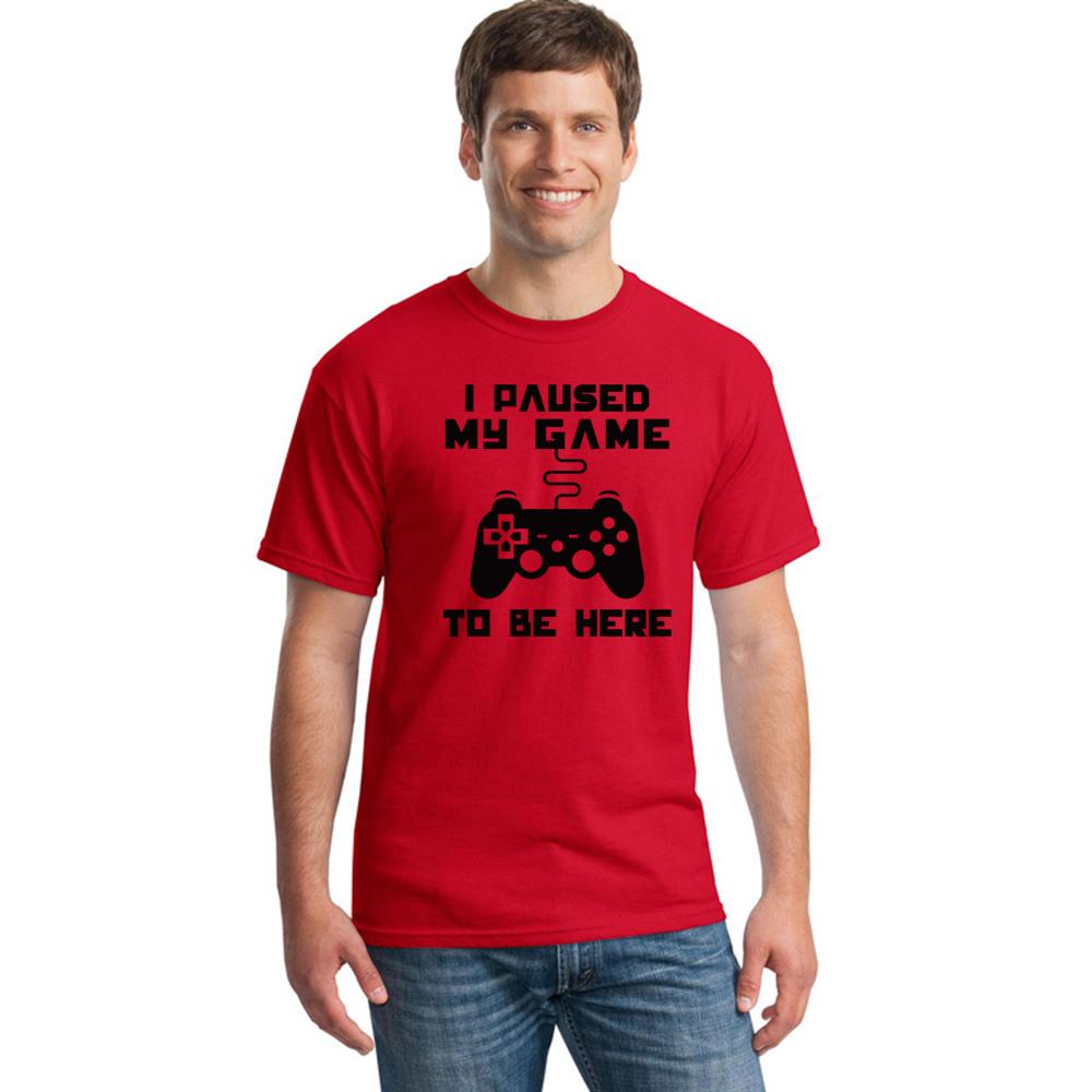 I Paused My Game To Be Here Men T Shirt Funny Video Gamer Gaming Player Humor