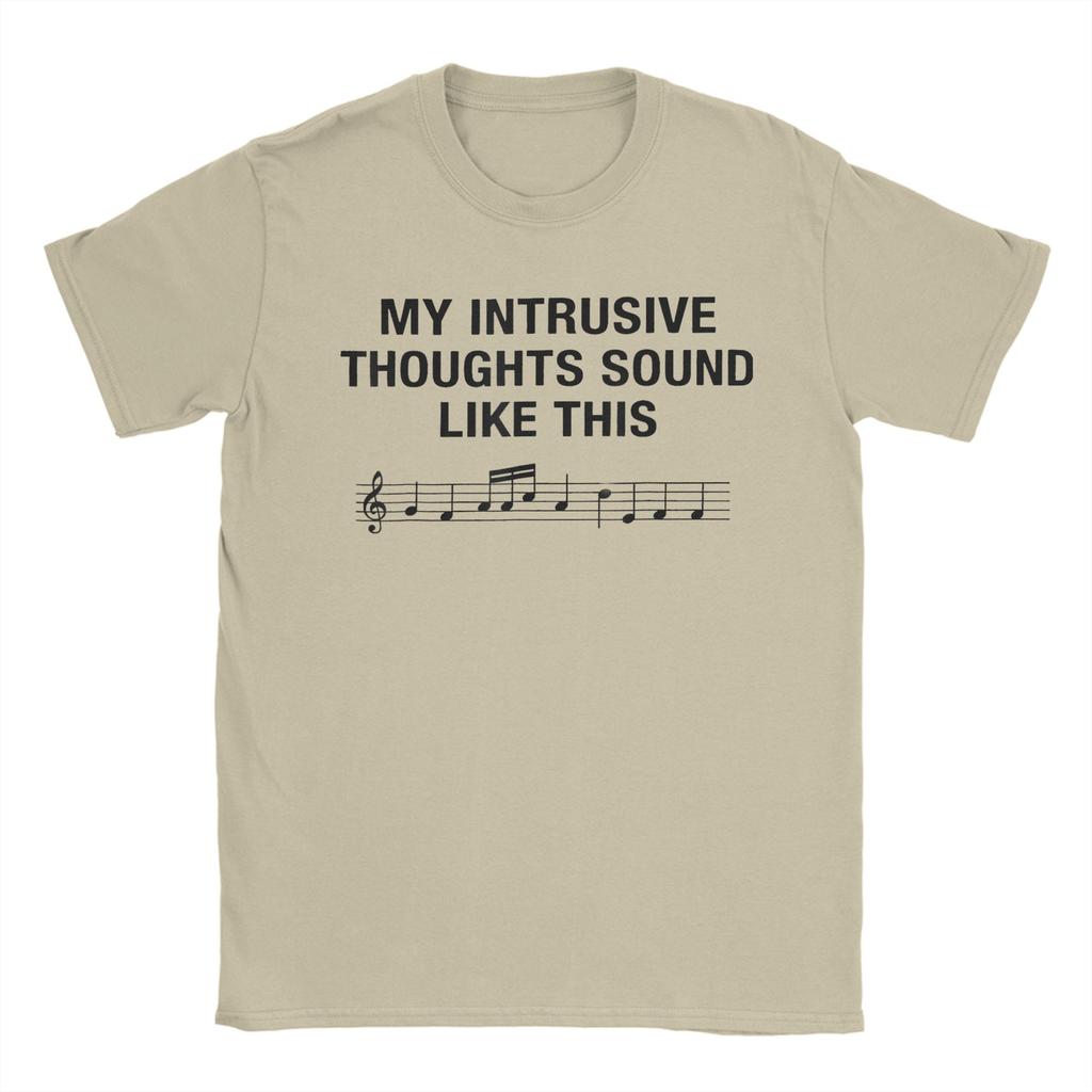 My Intrusive Thoughts Sound Like This T-Shirt Summer  Men Cotton O Neck Oversized Top Tees Short Sleeves Awesome Tops