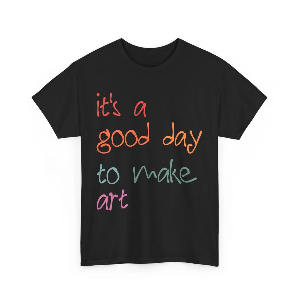 Painting Shirt, It's A Good Day To Make Art Painting Lovers Painter Shirt