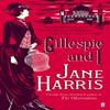 Gillespie and I by Jane Harris Paperback Book 9780571238309