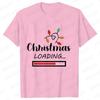 Christmas Loading Graphic TShirt Unisex Clothing Casual Short Sleeve Tees Happy New Year Tshirt Fashion Merry Christmas Y2k Tops