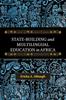 Книга State-Building and Multilingual Education In Africa
