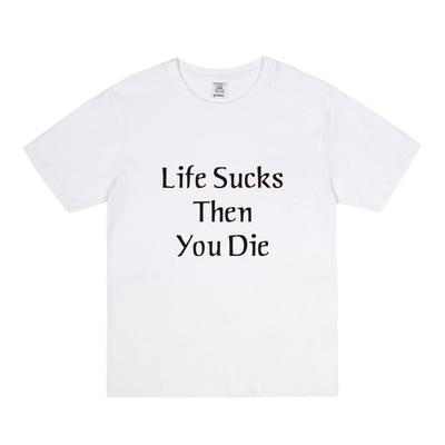 Волчонок В том же стиле LIFE SUCKS THEN YOU DIE Свободная Хлопковая Короткий рукав Модная Повседневная Футболка