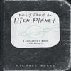 Notes From An Alien Planet by Michael Burke Paperback Book 9781836284840