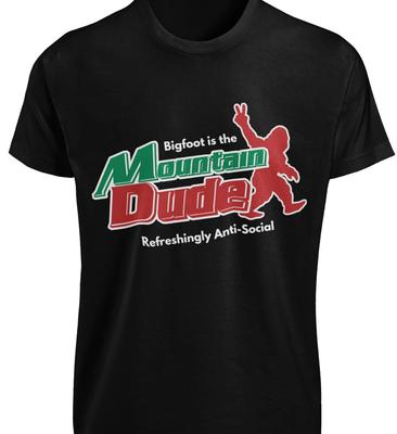 Bigfoot Mountain Dude T-SHIRT Refreshingly Anti-Social Funny Sasquatch Joke TEE