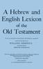 Книга A Hebrew and English Lexicon of the Old Testament : With an Appendix Containing the Biblical Aramaic