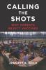 Книга Calling the Shots : Why Parents Reject Vaccines