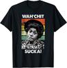 Wahchit Sucka Watch It Sucka Son In Sanford City забавная футболка унисекс с мемами