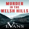 Murder In the Welsh Hills by Vic Evans Paperback Book 9781786156907