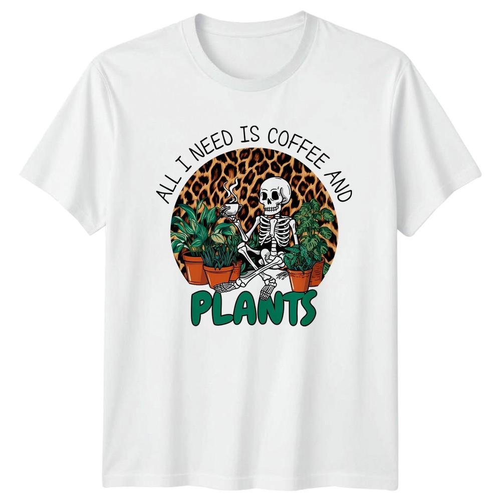 All I Need Is Coffee Unisexs TShirt Houseplants Gardening Halloween Gift For Her