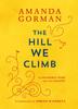 The The Hill We Climb : An Inaugural Poem for the Country Book