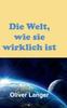 Книга Die Welt, Wie Sie Wirklich Ist