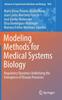 Книга Modeling Methods for Medical Systems Biology : Regulatory Dynamics Underlying the Emergence of Disease Processes : 1069