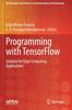 Книга Programming with TensorFlow : Solution for Edge Computing Applications