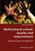 Книга Multicultural School : Quality and Improvement- Research Findings and Suggestions