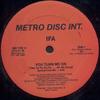 12-дюймовая пластинка IFA - Ты заводишь меня (Ту-Ту-Ту-Ту...  MD1120 Metro Disc Int. Американская танцевальная и электронная музыка, б/у
