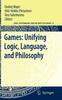 Книга Games: Unifying Logic, Language, and Philosophy : 15