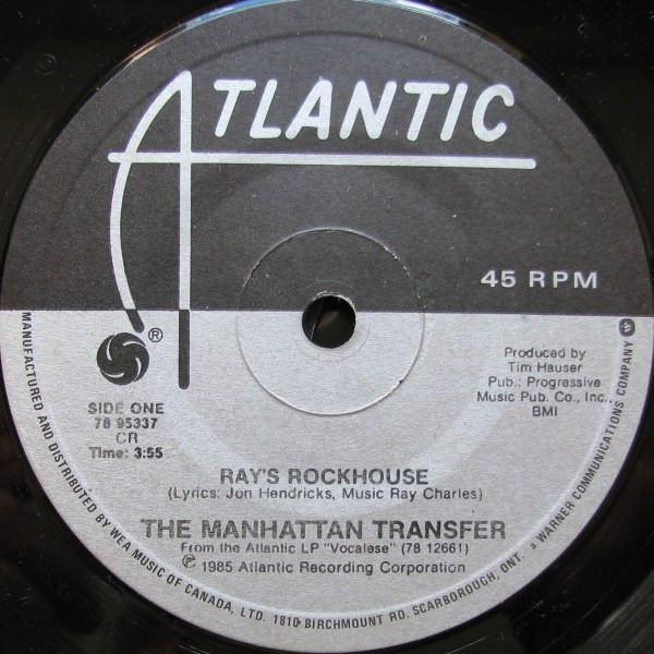 7-дюймовая пластинка MANHATTAN TRANSFER - Ray's Rockhouse 7895337 Atlantic 1985 Канада Джаз Б/У