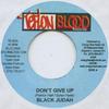 7inch Record BLACK JUDAH - Don't Give Up TB003 Teflon Blood 2009 Jamaica Reggae, Ska & Dub
