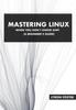 The Mastering Linux - When You Don't Know Sh#t : A Beginner's Guide. Book