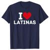 I Love Latinas Shirt I Heart Latinas Vintage T Shirt Clothes 90s Hipster Short Sleeve T-shirts For Men New Cool Tshirt