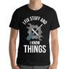 Funny I Fix Stuff And Know Things Mechanic Technician T Shirt Vintage Washed Soft Top For Everyday Wear Breathable Streetwear