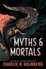 Книга Myths and Mortals : 2